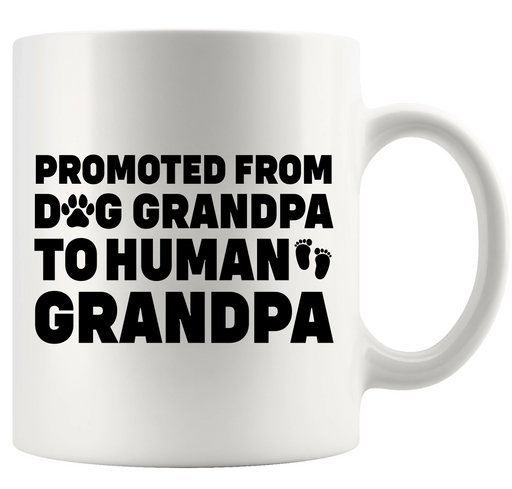 Promoted From Dog Grandpa to Human Grandpa Ceramic Mug 11 oz White - Panvola