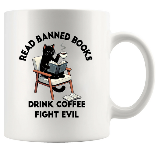 Read Banned Books Drink Coffee Fight Evil Ceramic Mug 11 oz White - Panvola
