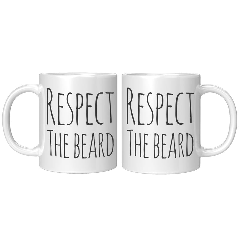 Respect The Beard Funny Ceramic Cup
