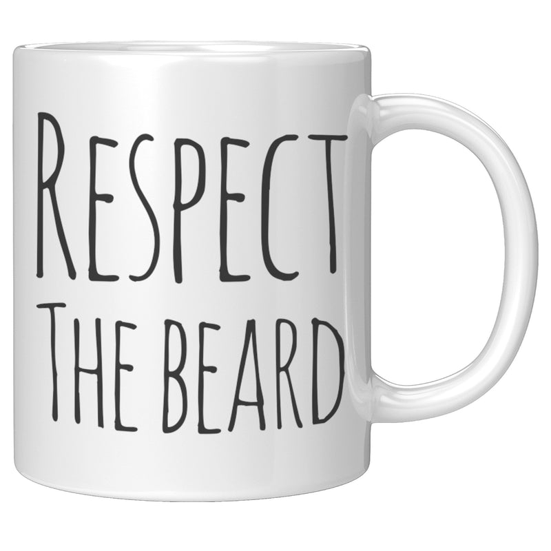 Respect The Beard Funny Ceramic Cup