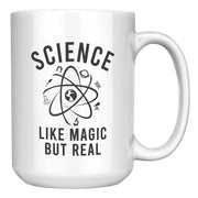Science Like Magic But Real Ceramic Mug 15 oz White - Panvola