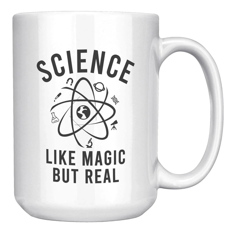 Science Like Magic But Real Ceramic Mug 15 oz White - Panvola