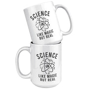 Science Like Magic But Real Ceramic Mug 15 oz White - Panvola