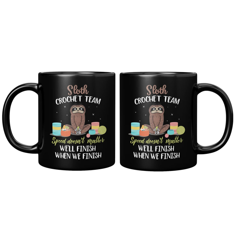 Sloth Crochet Team Speed Doesn't Matter Knitting Funny Coffee Mug 11oz - Panvola