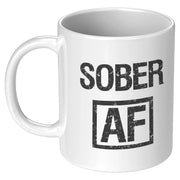 Sober AF Sobriety Recovery Gift Ceramic Mug 11oz White - Panvola