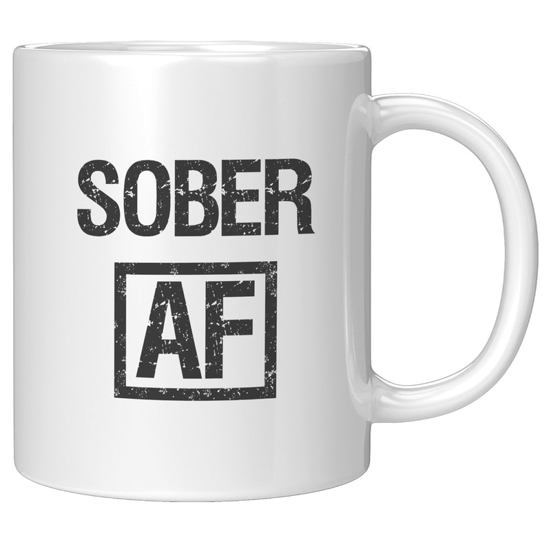 Sober AF  Sobriety Recovery Gift Ceramic Mug 11oz White
