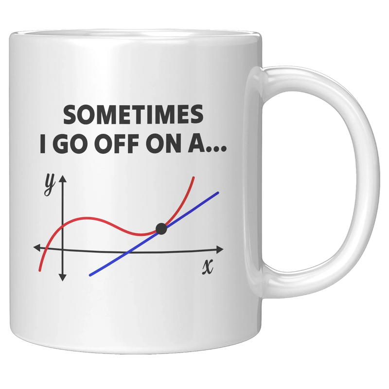 Sometimes I Go Off On A Ceramic Mug 11 oz White - Panvola