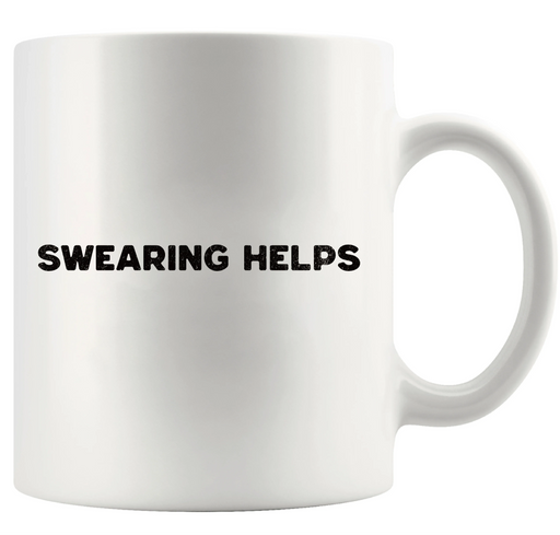 Swearing Helps Ceramic Mug 11 oz White - Panvola