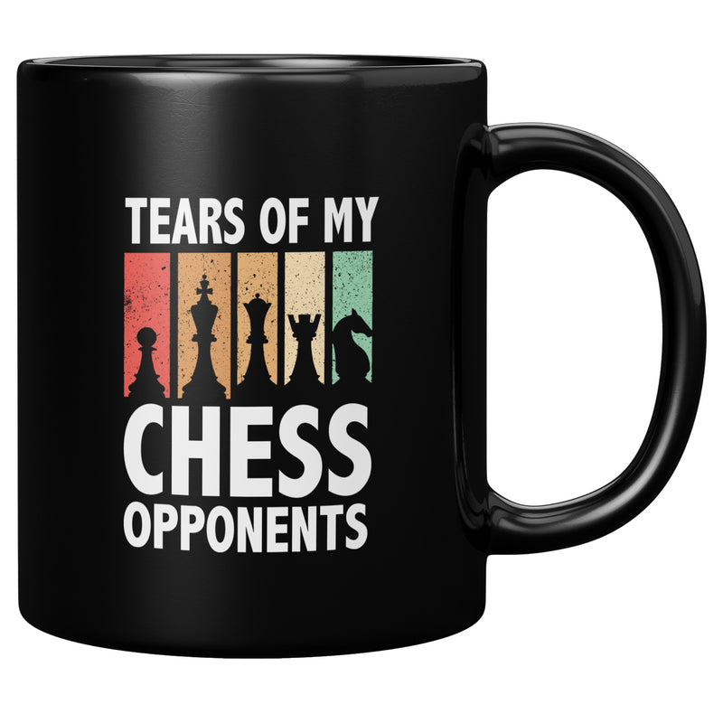 Tears Of My Chess Opponents Ceramic Mug 11 oz Black