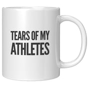 Tears of My Athletes Coach Gift Ceramic Mug 11 oz White.