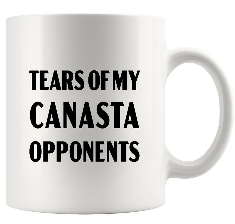 Tears of My Canasta Opponents Ceramic Mug 11 oz White