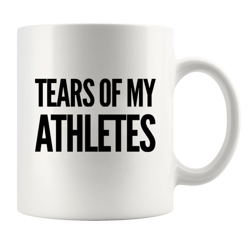 Tears of My Athletes Coach Gift Ceramic Mug 11 oz White.