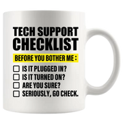 Tech Support Checklist Ceramic Mug 11 oz White - Panvola