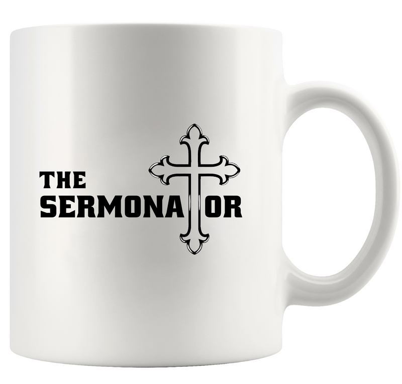 The Sermonator Ceramic Mug 11 oz White