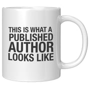 This Is What A Published Author Looks Like Writer Ceramic Mug 11 oz White.