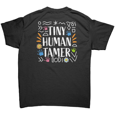 Tiny Human Tamer Teacher Gifts Unisex Tshirt Black