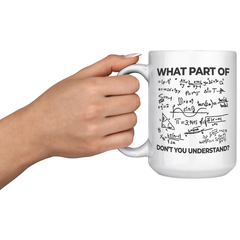 What Part Of Don't You Understand Engineer Coffee Mug 15 oz White - Panvola