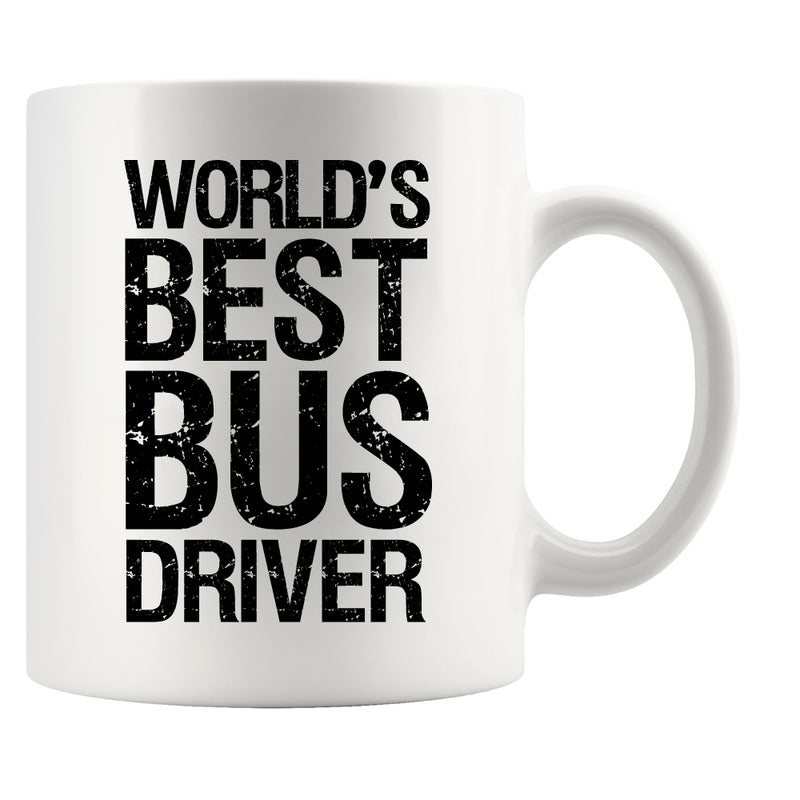 Worlds Best Bus Driver Coffee Mug 11 oz White.