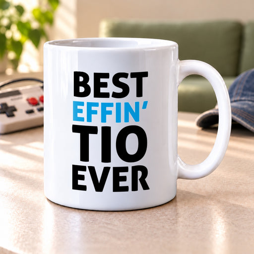 Best Effin' Tio Ever Coffee Ceramic Mug White 11 oz - Panvola