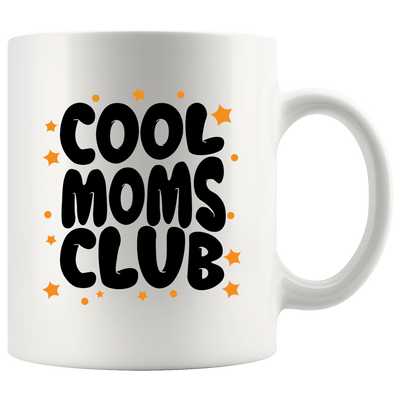 Cool Moms Club Mother's Day Gift Ceramic Mug 11 oz White