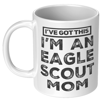 draft_Ive_Got_This_Im_An_Eagle_Scout_M_11oz_White_LH_Mockup.png