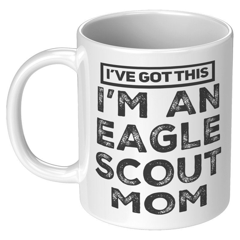 draft_Ive_Got_This_Im_An_Eagle_Scout_M_11oz_White_LH_Mockup.png