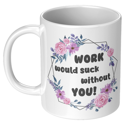 draft_Work_Would_Suck_Without_11oz_White_LH_Mockup.png