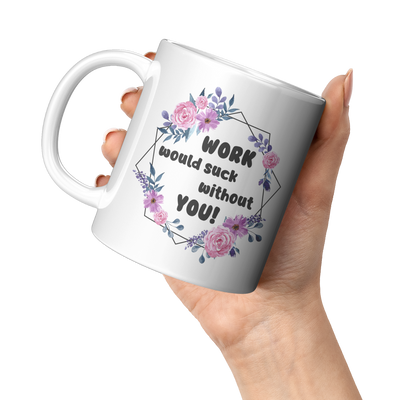 draft_Work_Would_Suck_Without_11oz_White_LH_Model_Mockup.png