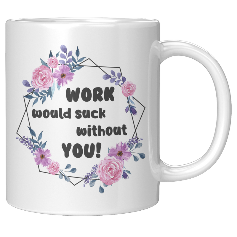 draft_Work_Would_Suck_Without_11oz_White_RH_Mockup.png