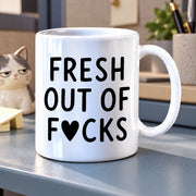 Fresh Out Of Fucks Ceramic Mug 11 oz White - Panvola