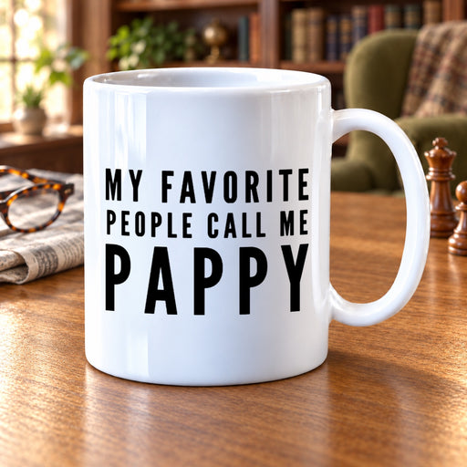 Grandpa Gift My Favorite People Call Me Pappy Appreciation Grandpa Coffee Mug 11 oz - Panvola