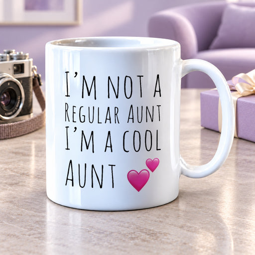 I'm Not A Regular Aunt I'm A Cool Aunt Funny Coffee Mug - Panvola