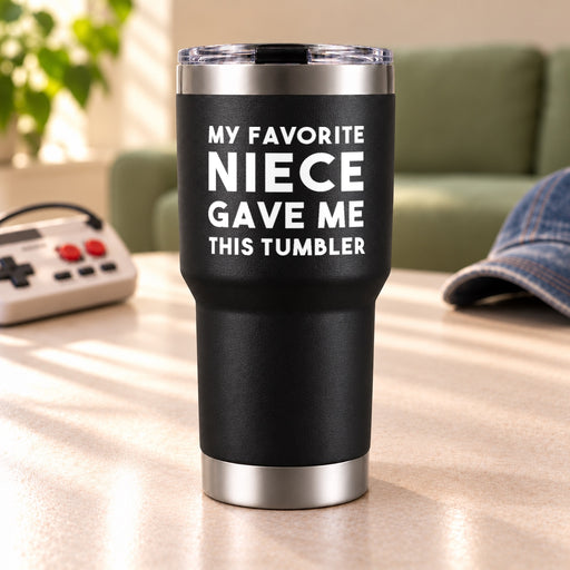 My Favorite Niece Gave Me This Tumbler Aunts Uncles Travel Mug 30oz - Panvola