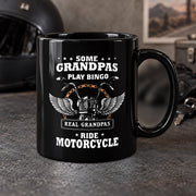 Some Grandpas Play Bingo Real Grandpas Ride Motorcycle Coffee Mug 11 oz Black - Panvola