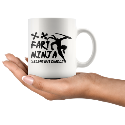 Fart Ninja Silent But Deadly Funny Gift  Mug 11oz