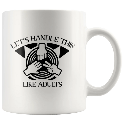 Paper Rock Scissors Funny Coffee Mug Let's Handle This Like Adults - Panvola