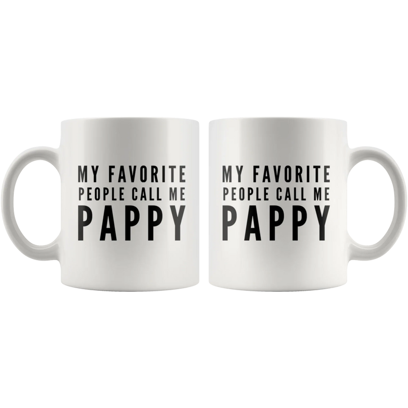 Grandpa Gift My Favorite People Call Me Pappy Appreciation Grandpa Coffee Mug 11 oz - Panvola