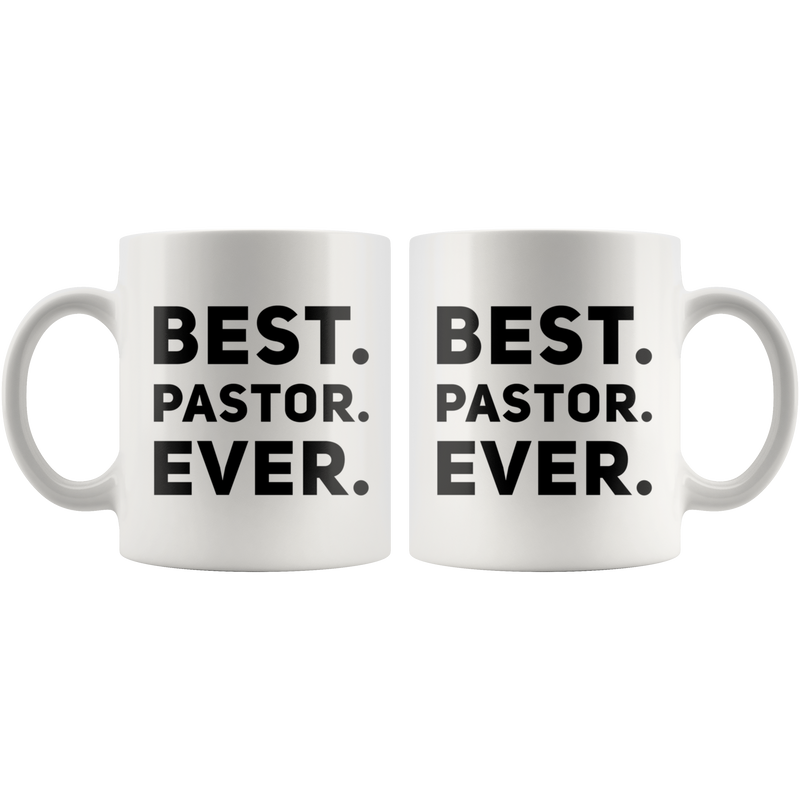 Pastor Gifts Best Pastor Ever Coffee Mug.
