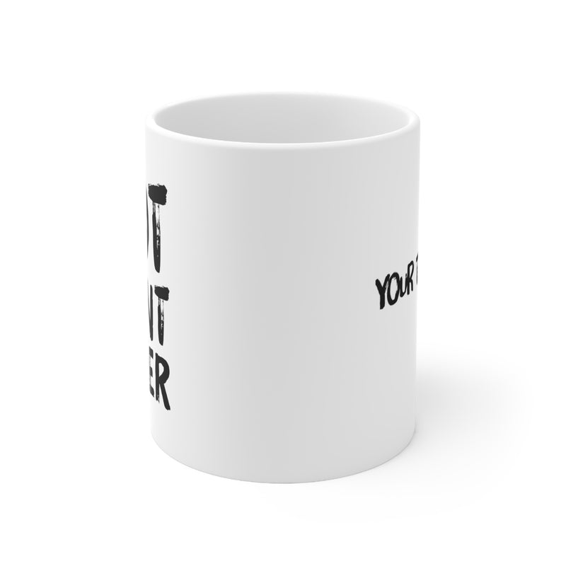 Personalized Not Paint Water Customized Painter Ceramic Mug 11oz