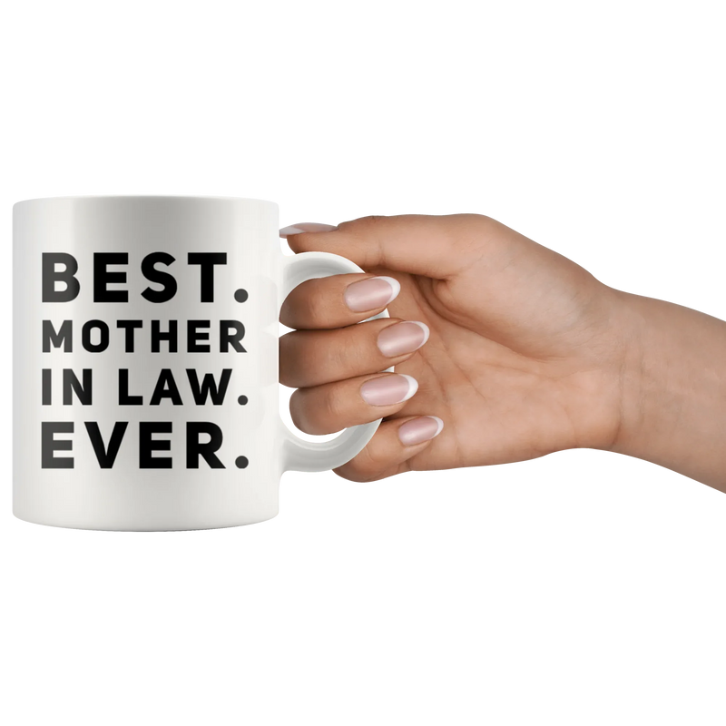 Gift For Mom Best Mother-In-Law Ever Thank You Mom Appreciation Coffee Mug 11 oz - Panvola