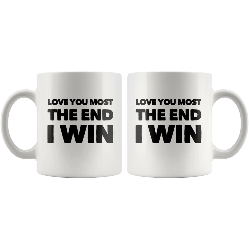 Anniversary Gift - Love You Most The End I Win Boyfriend Ceramic Coffee Mug 11 oz - Panvola