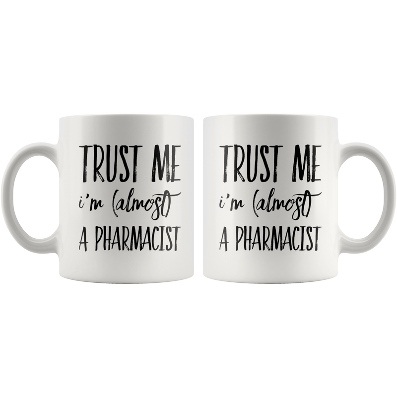 Funny Future Pharmacist Gift Trust Me I&