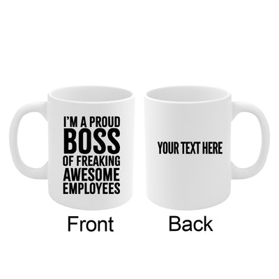 Personalized I'm A Proud Boss Of Awesome Employees Customized Boss Gift Coffee Mug 11 oz White