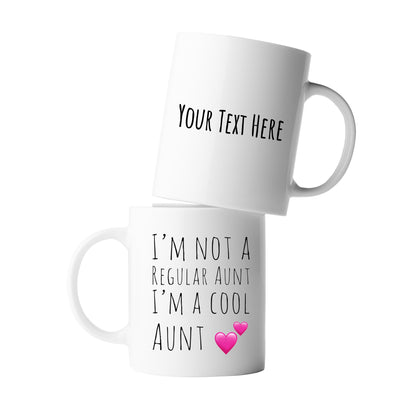 Personalized I'm Not A Regular Aunt I'm A Cool Aunt  Customized Mother's Day Gift From Niece Nephew Sister Ceramic Coffee Mug 11oz White