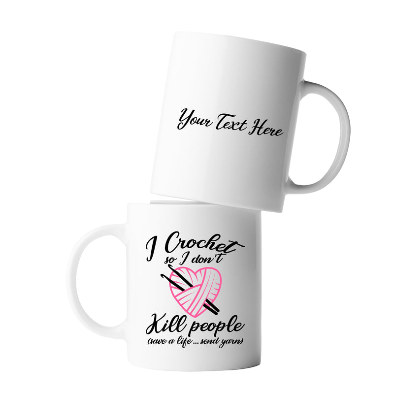 Personalized I Crochet So I Don&