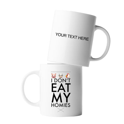 Personalized I Don't Eat My Homies Customized Vegan Coffee Ceramic Mug 11oz
