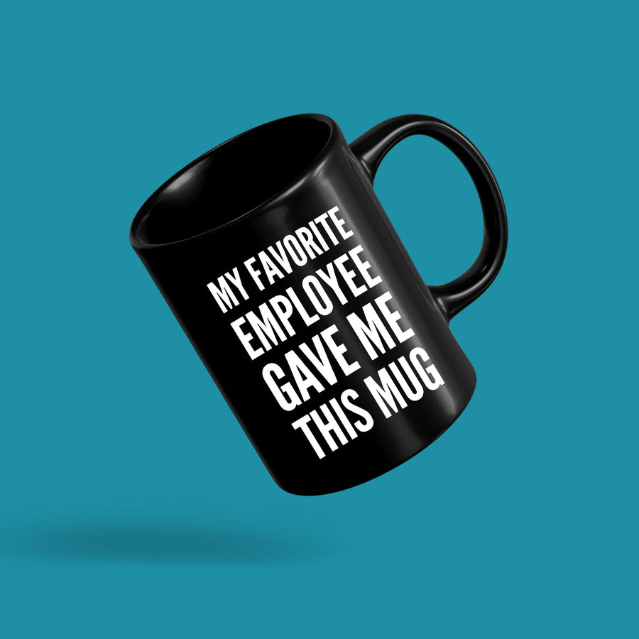 My Favorite Employee Gave Me This Mug Boss Gift 11 oz Black, image 2 of 5