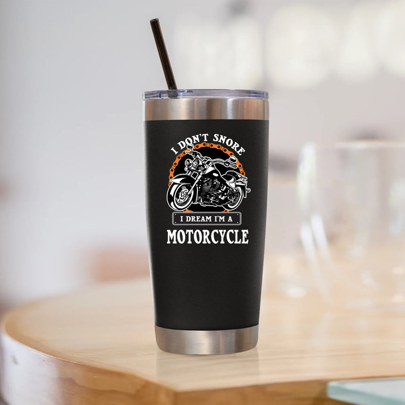 I Don't Snore I Dream I'm A Motorcycle Vacuum Insulated Tumbler - Panvola