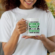 A Day Without Video Games Is Like Gamer Coffee Mug 11 oz White.
