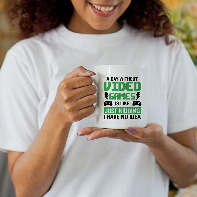 A Day Without Video Games Is Like Gamer Coffee Mug 11 oz White.